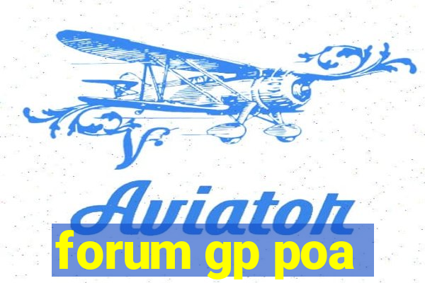 forum gp poa