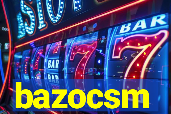 bazocsm