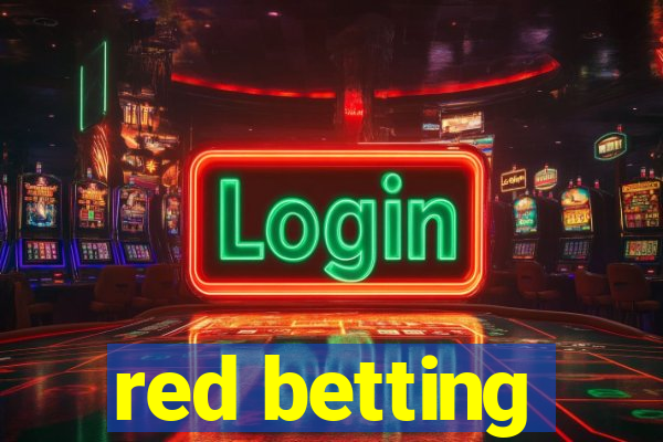 red betting