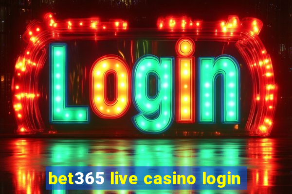 bet365 live casino login