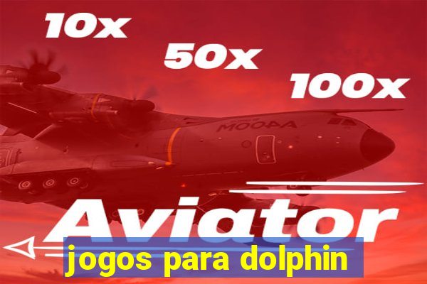 jogos para dolphin