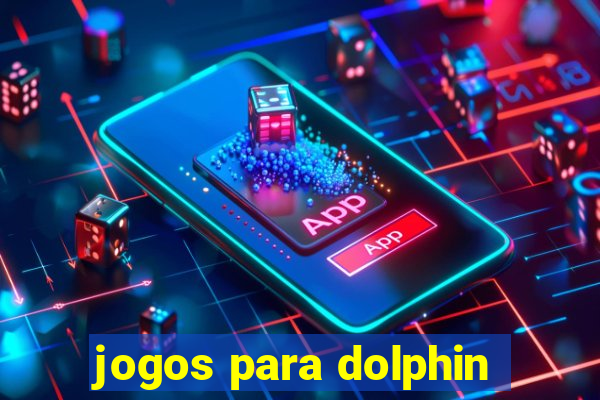 jogos para dolphin