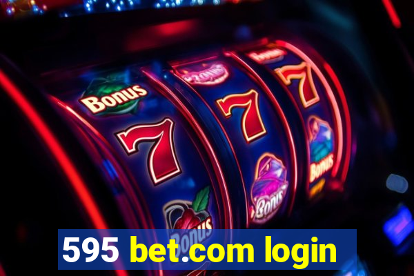 595 bet.com login