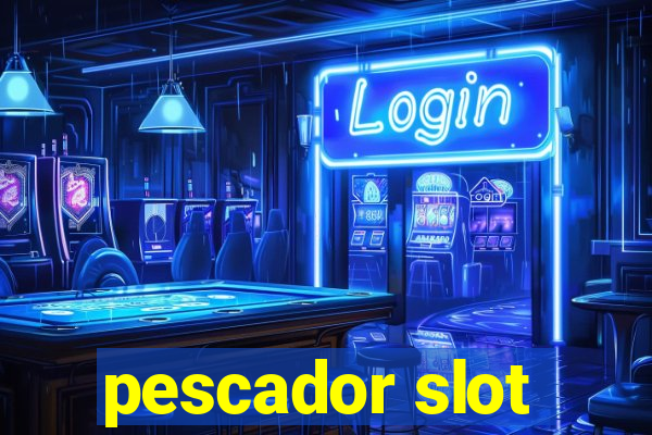 pescador slot