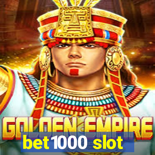 bet1000 slot