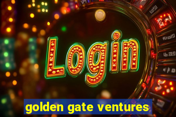 golden gate ventures