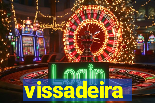 vissadeira