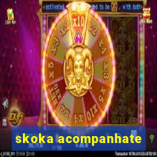 skoka acompanhate