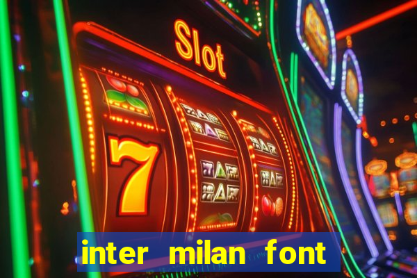 inter milan font free download