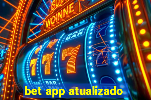 bet app atualizado