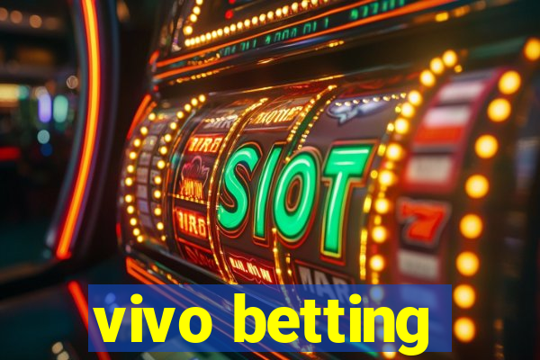 vivo betting