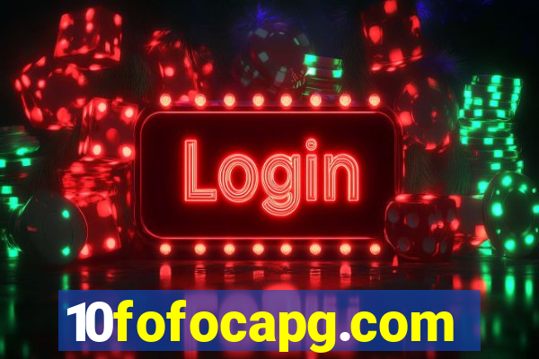 10fofocapg.com