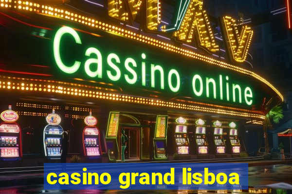 casino grand lisboa