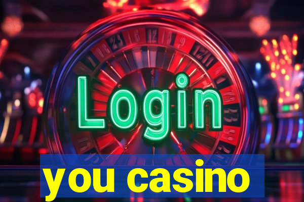 you casino