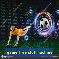 game free slot machine