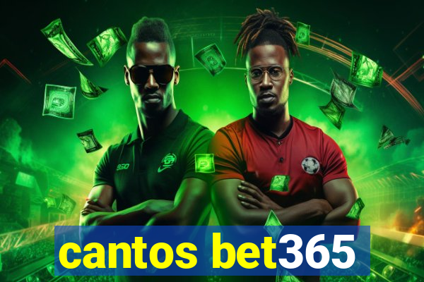 cantos bet365