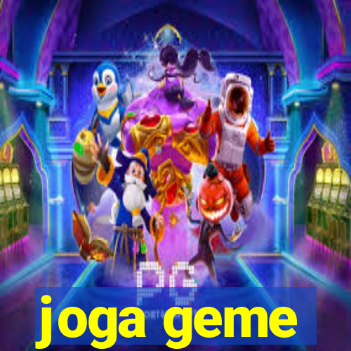 joga geme