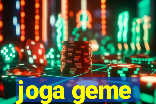 joga geme