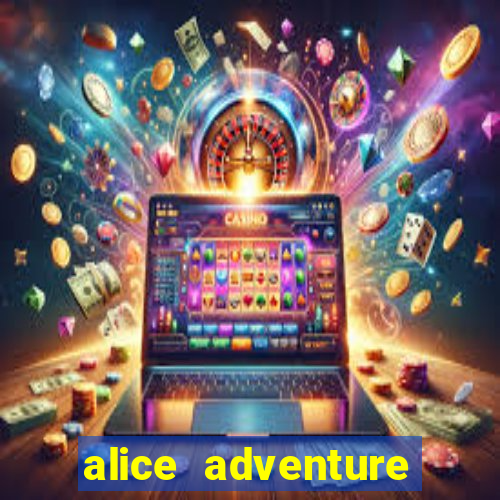 alice adventure slot free play