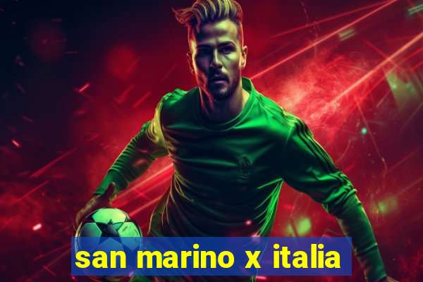 san marino x italia