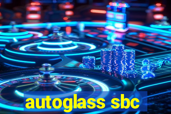 autoglass sbc