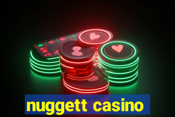 nuggett casino