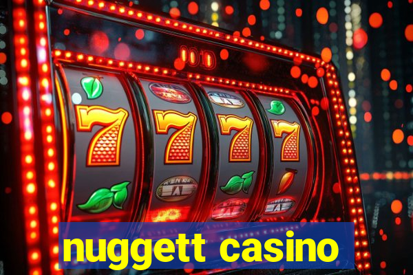 nuggett casino