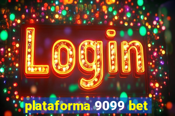 plataforma 9099 bet