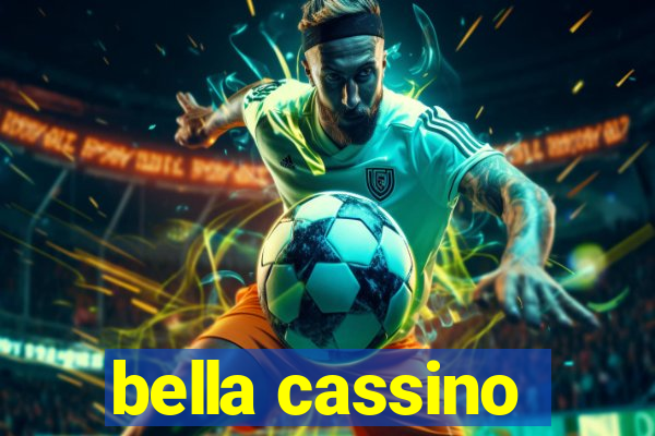 bella cassino