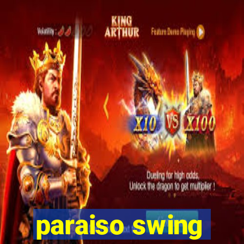 paraiso swing