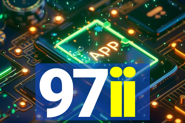 97ii