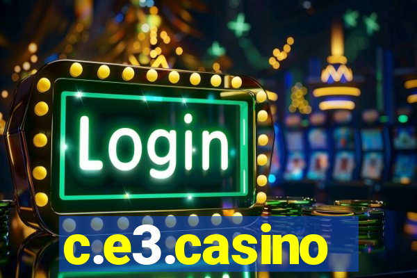 c.e3.casino