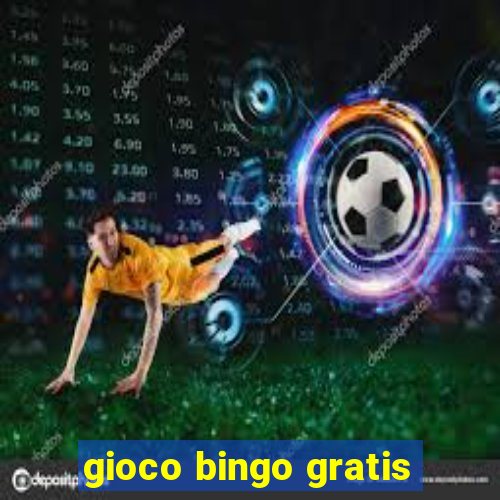 gioco bingo gratis