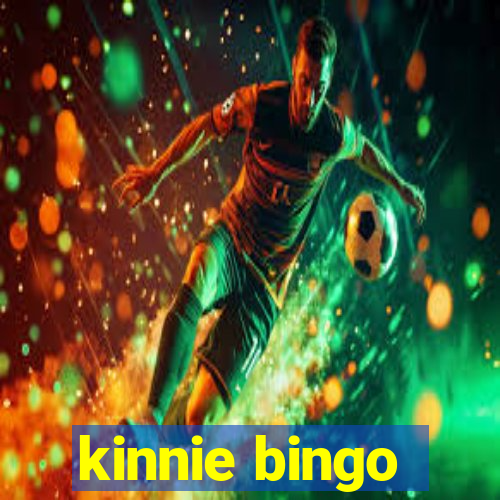 kinnie bingo