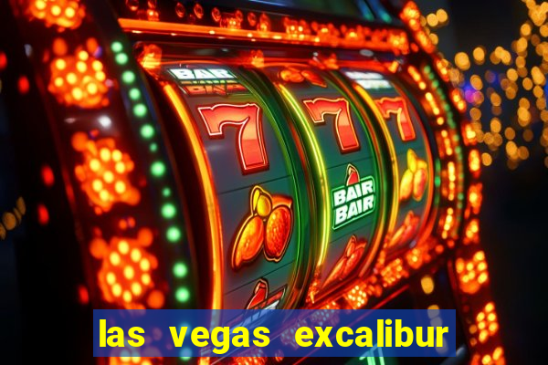 las vegas excalibur hotel and casino