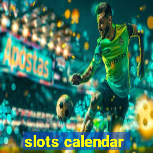 slots calendar