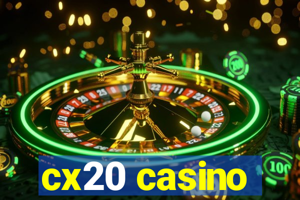 cx20 casino