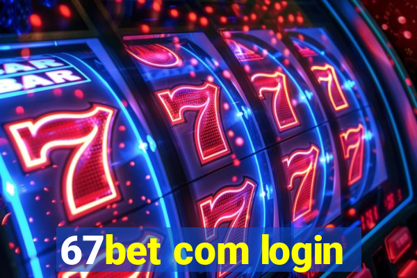 67bet com login