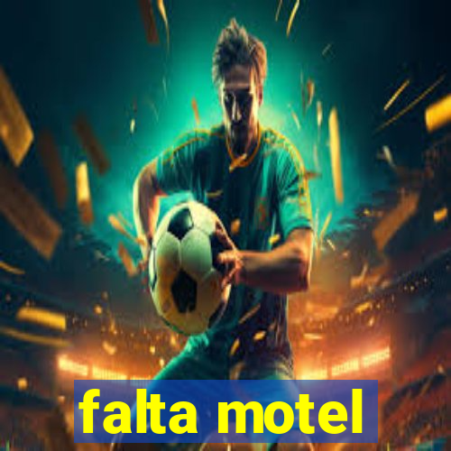 falta motel