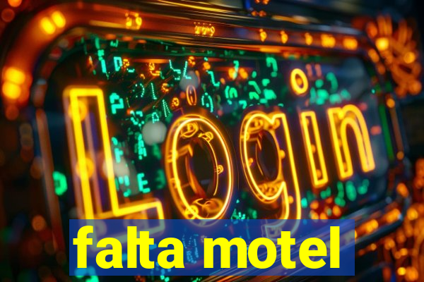 falta motel