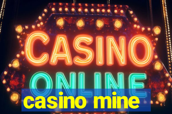 casino mine