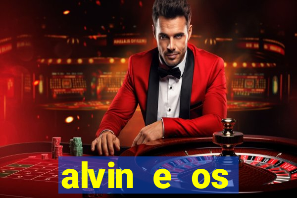 alvin e os esquilos ordem