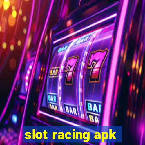 slot racing apk