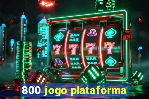 800 jogo plataforma