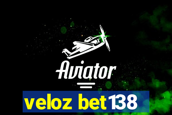 veloz bet138