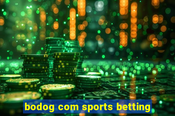 bodog com sports betting