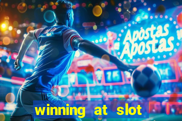 winning at slot machines in casinos