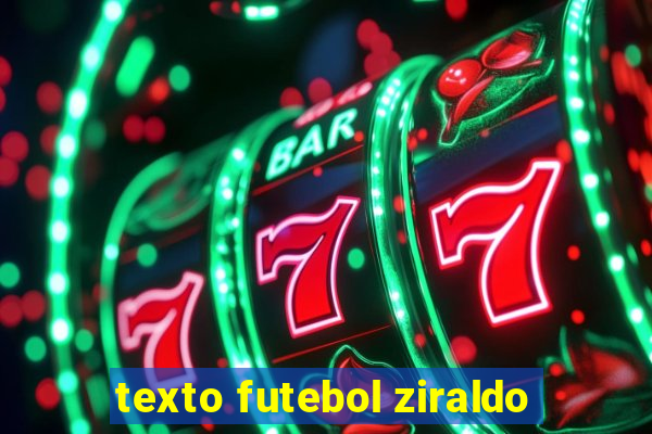 texto futebol ziraldo