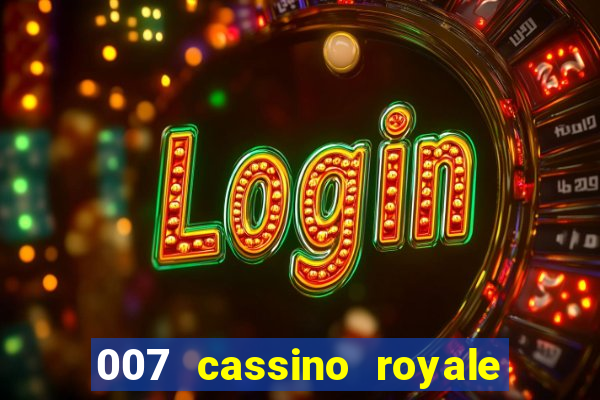 007 cassino royale rede canais