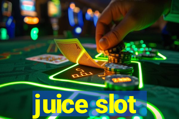 juice slot